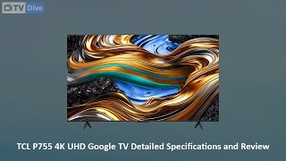 TCL P755 4K UHD Google TV  Full Specifications and Review [upl. by Llezo488]