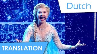 Frozen the Musical  Let it Go Dutch Lyrics amp Translation [upl. by Rubetta]