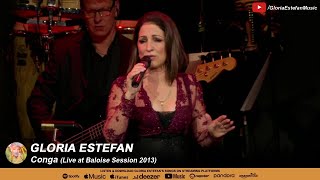 Gloria Estefan • Conga Live at Baloise Session 2013 [upl. by Issie230]