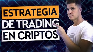 🔥 Estrategia de Trading en Criptos 💸 [upl. by Thacker]