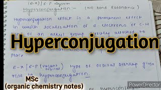 notes on Hyperconjugation  Msc  sem1 organic chemistry notes Delocalised chemical bonding [upl. by Rehpotsirc997]