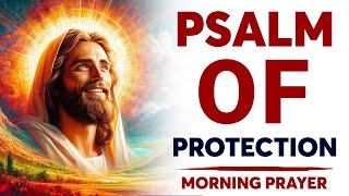 God Is Guarding You  Psalms of Protection  A Blessed Morning Prayer To Start Your Day [upl. by Gwyn]