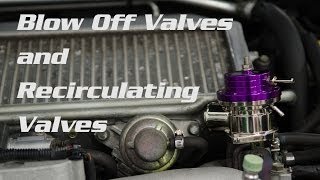 Recirculating Valves vs Blow Off Valves [upl. by Venezia]