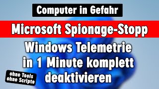 Windows Spionage Stopp in 1 Minute  Microsoft darf nicht mehr nach Hause telefonieren [upl. by Brandice]