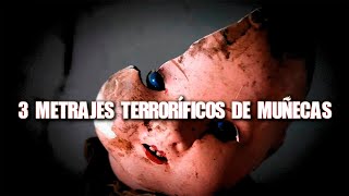 3 metrajes terroríficos de muñecas [upl. by Accber125]