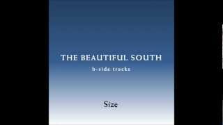 The Beautiful South  Size [upl. by Nailij]