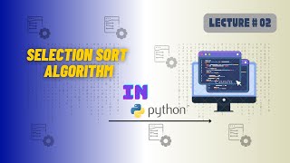 Selection sort in python  pseudo code and Dry run  lecture 02  data structure and Algorithm [upl. by Kostman]