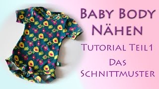 Baby Body Schnittmuster DIY Tutorial Teil 1 [upl. by Dehlia162]