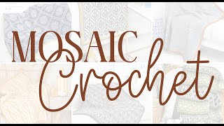 Mosaic Crochet  Modern Blankets in Overlay Mosaic [upl. by Cavan]