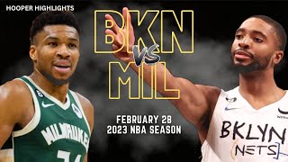 Milwaukee Bucks vs Brooklyn Nets Full Game Highlights  Feb 28  2023 NBA Season [upl. by Luba]