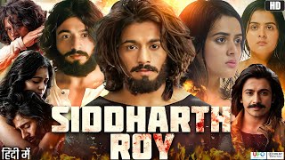 Siddharth Roy Full Movie In Hindi Review  Tanvi Negi  Deepak Saroj  Kalyani  Review amp Facts [upl. by Llyrpa764]