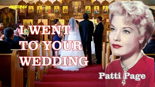 I Went To Your Wedding 1952  Patti Page [upl. by Rossy]