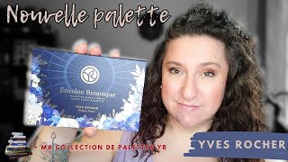 NOUVELLE palette Yves Rocher  INUTILE   Ma collection [upl. by Simsar]