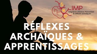 Réflexes primitifs et apprentissages [upl. by Halueb]