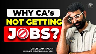 Why CAs are Not Getting Jobs [upl. by Isla]