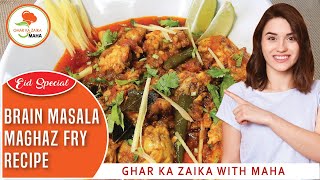 Brain Masala Maghaz Fry Recipe for bakra Eid  Bheja Masala Fry recipe [upl. by Pirozzo]