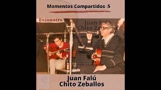 Juan Falú y Chito Zeballos  Canción del jangadero [upl. by Anne-Corinne132]