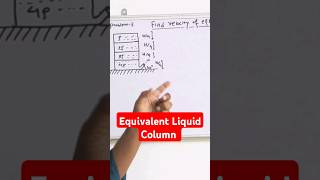 Equivalent Liquid Column Conversion in Fluid Mechanics physics jeeadvanced gatemechanical jee [upl. by Champagne538]