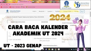 Cara Baca Kalender Akademik UT 20241 2023 Genap Harus Hafal Program Sarjana dan Diploma [upl. by Sherman]