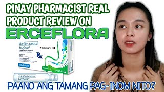 PINAY PHARMACIST REAL PRODUCT REVIEW ON ERCEFLORA PAANO ANG TAMANG PAGINOM NITO Maureen Salazar [upl. by Hazel661]