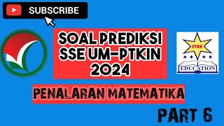 BOCORAN SOAL SOAL LATIHAN UMPTKIN PENALARAN MATEMATIKA 2024 Part 6 [upl. by Ettenoitna]