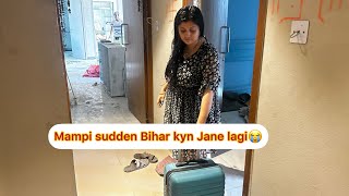 Mampi sudden Bihar kyn chali ja rhi 😭mampi kya gusse m jaa rhi biharvlog mampirahul dailyvlog [upl. by Aicinoid]