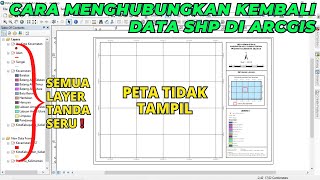 Cara Menghubungkan Kembali Data SHP di ArcGIS yang Tidak Muncul Isinya [upl. by Bendick]