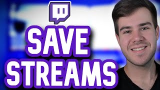 HOW TO SAVE TWITCH STREAMS VODS FOREVER For Beginners 2024 Tutorial [upl. by Hsakaa]