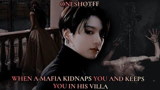 When a mafia kidnaps you and keeps you in his villa  jungkook ff [upl. by Esila]