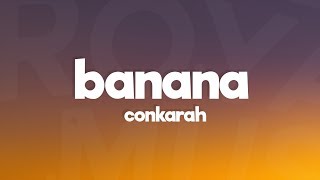 Conkarah  Banana Lyrics quotSick With It Crew Drop TikTok Dance Songquot feat Shaggy DJ FLe Minisiren [upl. by Akemej325]