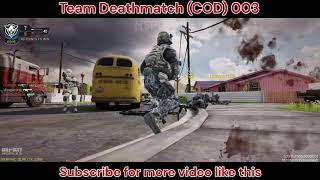 Call of Duty Mobile  Team Deathmatch 003 17 points by me alone [upl. by Tsenre]