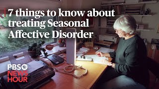 WATCH 7 things to know about treating Seasonal Affective Disorder [upl. by Meredi]