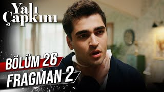 Yalı Çapkını 26 Bölüm 2 Fragman [upl. by Ahsikar736]