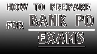 How to Prepare for Bank PO Exam [upl. by Yenaj]