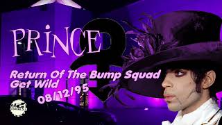 Prince  Return Of The Bump Squad  Get Wild 081295  NPG Vandals [upl. by Sontich932]