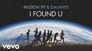 Passion Pit amp Galantis  I Found U Lyric Video [upl. by Yeltneb235]