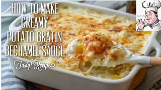 How To Make Creamy Potato Gratin  Bechamel Sauce  Tasty Recipe [upl. by Runkle]