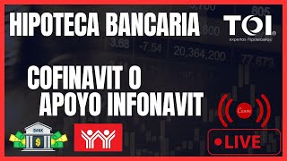 CREDITO HIPOTECARIO BANCARIO COFINAVIT O APOYO INFONAVIT [upl. by Ahsekahs]