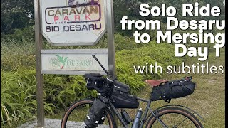 Solo Ride from Desaru to Mersing Day 1 enhanced voiceover with subtitles [upl. by Charron417]