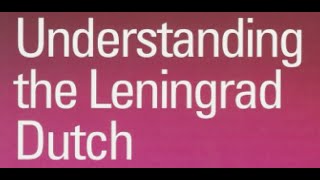 Strategic ideas for Black on the Leningrad Dutch [upl. by Aiclid]