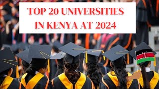 Top 20 Universities in Kenya 2024 Kenyan University Ranking [upl. by Moulton777]