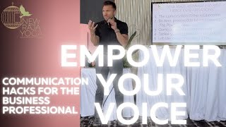 Empower Your Voice Communication Hacks for the Business Professional [upl. by Ajiram488]