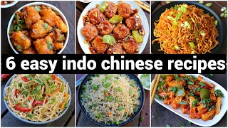 6 tasty amp easy indo chinese recipes  6 इंडो चाइनीज रेसिपी  quick amp instant chinese recipes [upl. by Alix690]