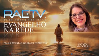 PARA AFASTAR OS MAUS ESPÍRITOS  Evangelho na Rede com Yasmin Madeira [upl. by Adnorahs]