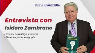 Entrevista con Isidoro Zambrano  Profesor de biología y ciencia  Máster en psicopedagogía [upl. by Renfred]