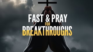 How to Fast and Pray for Powerful Breakthroughs  A Guide to Spiritual Success [upl. by Adnimra]