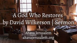 David Wilkerson  A God Who Restores  New Sermon  Must Hear [upl. by Issie]