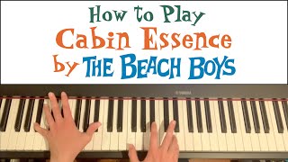 Cabin Essence – Piano Tutorial The Beach Boys [upl. by Ahsia]