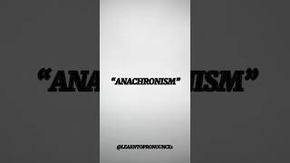 “ANACHRONISM” WORD AND ITS MEANING  english learning shorts education educational [upl. by Melquist175]