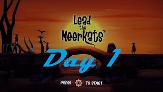 Lead The Meerkats  Day 1 [upl. by Selby748]